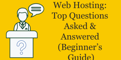 Web-Hosting-Top-Questions-Asked-Answered-(Beginners-Guide)